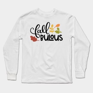 Fallbulous Long Sleeve T-Shirt